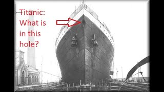 What is in that hole on the bow of Titanic?