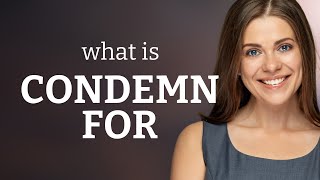 Thumbnail Understanding "Condemn for": A Guide for English Learners