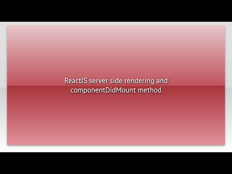 ReactJS server side rendering and componentDidMount method