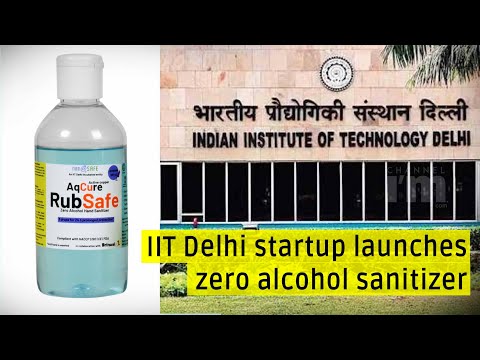 IIT Delhi's startup Nanosafe launches India's first 'Zero Alcohol Sanitizer'