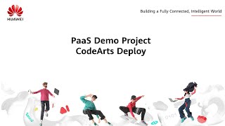 Codearts Deploy Huawei Cloud Paas Services