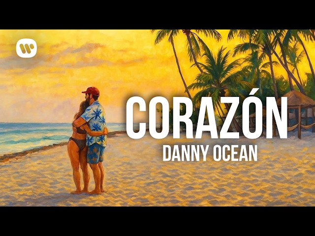 Danny Ocean - Corazón (CREATIONS VIDEO)