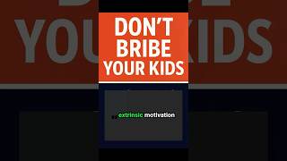 Bribes Are Failing Your Kids. Here’s What Works