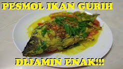 RESEP PESMOL IKAN MAS GURIH ENAK MUDAH MEMASAKNYA - Durasi: 8.23. 