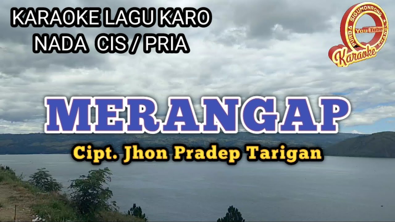 KARAOKE MERANGAP NADA COWOK JHON PRADEP TARIGAN