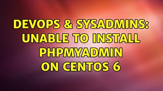 Celebrity DevOps & SysAdmins: Unable to Install PHPMyAdmin on CentOS 6 Profile