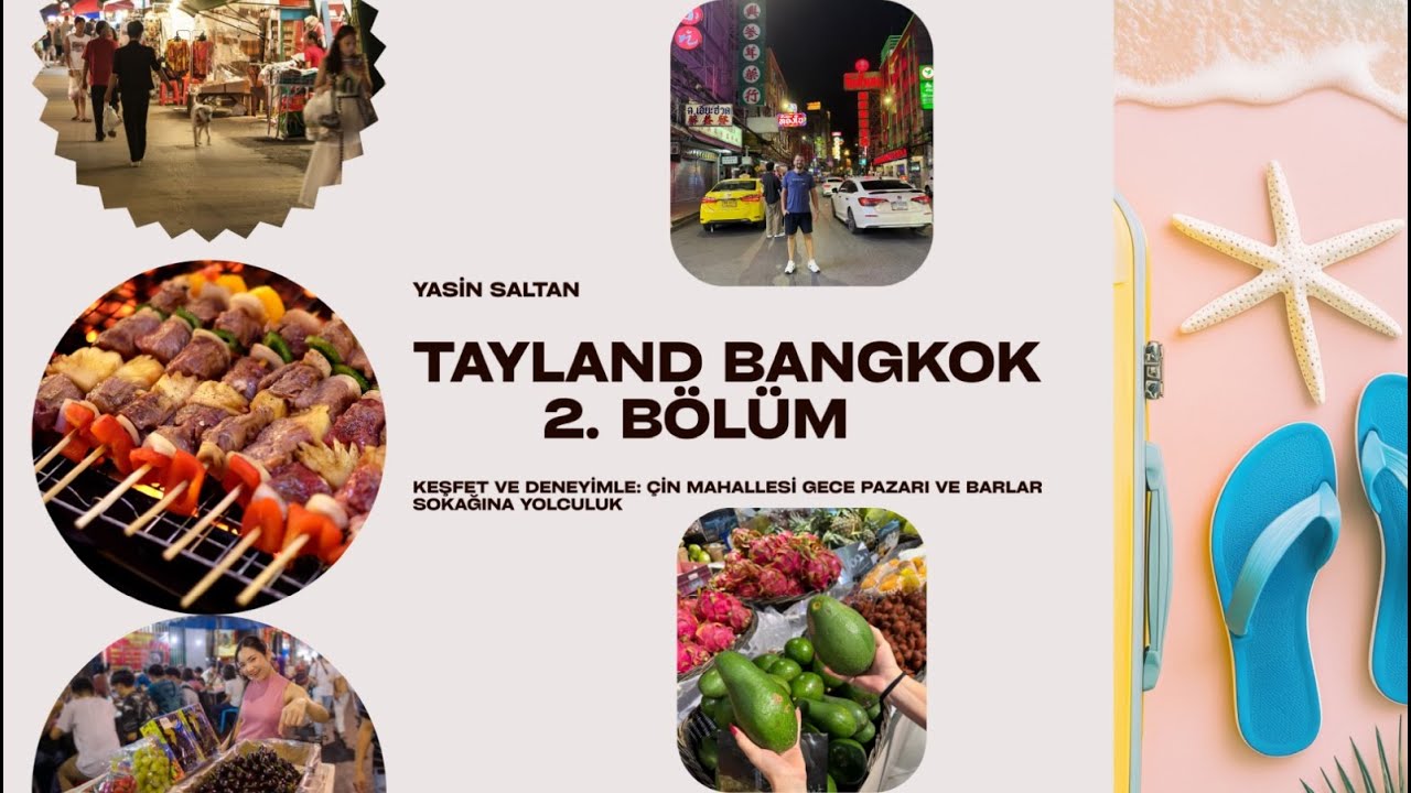 TAYLAND BANGKOK VLOG 2.BÖLÜM
