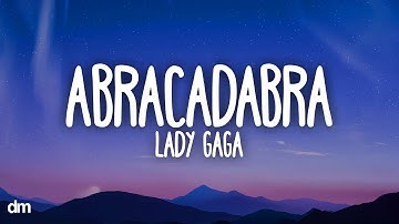 Lady Gaga - Abracadabra (Lyrics)