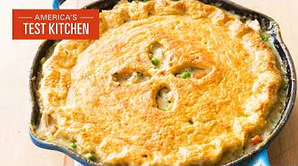 How to Make Chicken Pot Pie in a Cast-Iron Skillet | America's Test Kitchen