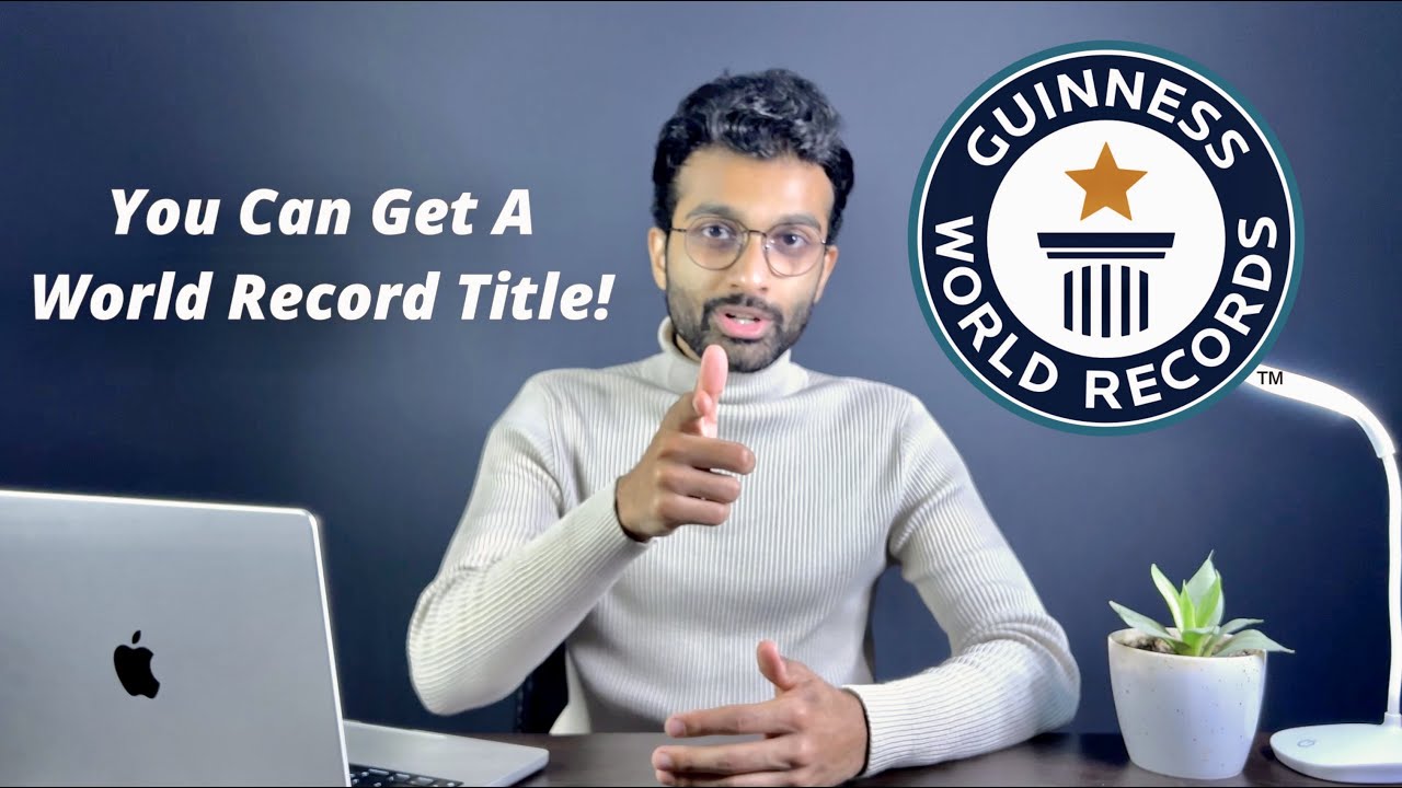 how-i-got-a-guinness-world-record-and-how-you-can-get-one-too-youtube