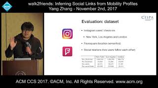 ACM CCS 2017 - Walk2Friends: Inferring Social Links from Mobility Profiles - Yang Zhang