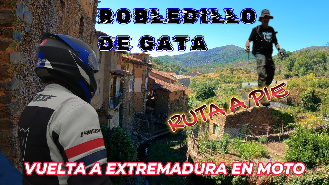 Un paseo por Robledillo de Gata, cap 3. Vuelta al norte de Extremadura en moto