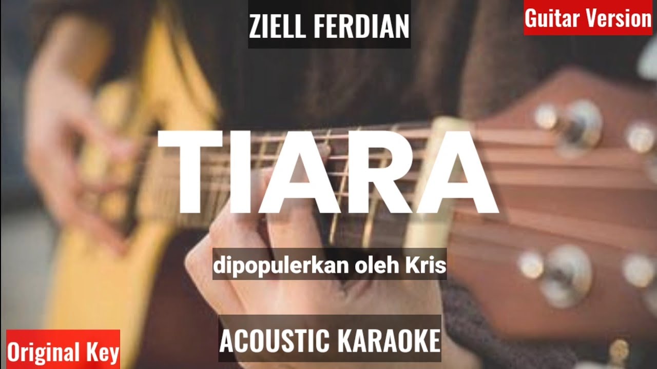 Tiara Ziell Ferdian (dipopulerkan oleh Kris) KARAOKE AKUSTIK