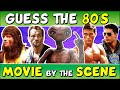 Guess the &quot;80s MOVIES BY THE SCENE&quot; QUIZ! 🎬 (PART 2) | CHALLENGE/ TRIVIA