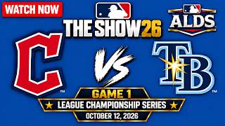 Cleveland Guardians vs Tampa Bay Rays October 12, 2026 | League Championship Game 1 MLB The Show 26