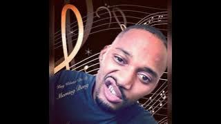 King Webster Da Dj- Morning Bang