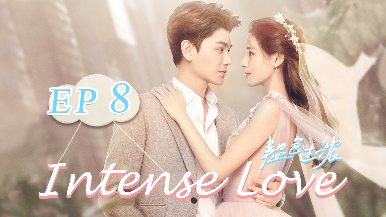 Download 【ENG SUB】Intense Love EP8——Starring:Yuxi Zhang Yuxi Ding 【MGTV Series Channel】