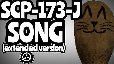 SCP-173-J song (extended version)