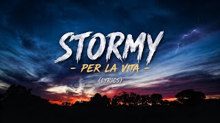 Stormy - per la vita - Original Song (lyrics)