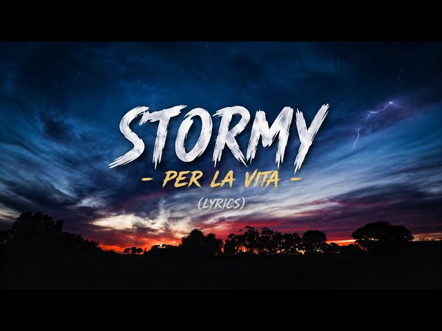 Stormy - per la vita - Original Song (lyrics)