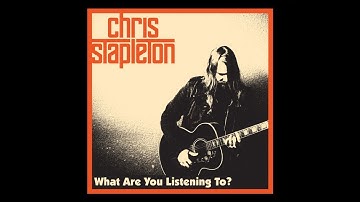 What Are You Listening To? - Chris Stapleton