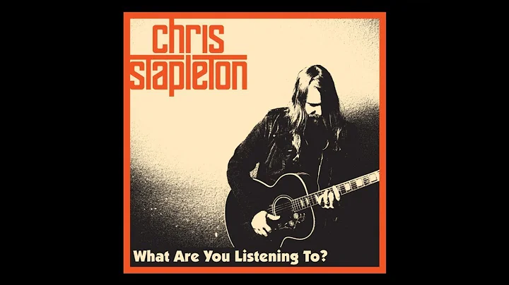 What Are You Listening To? - Chris Stapleton