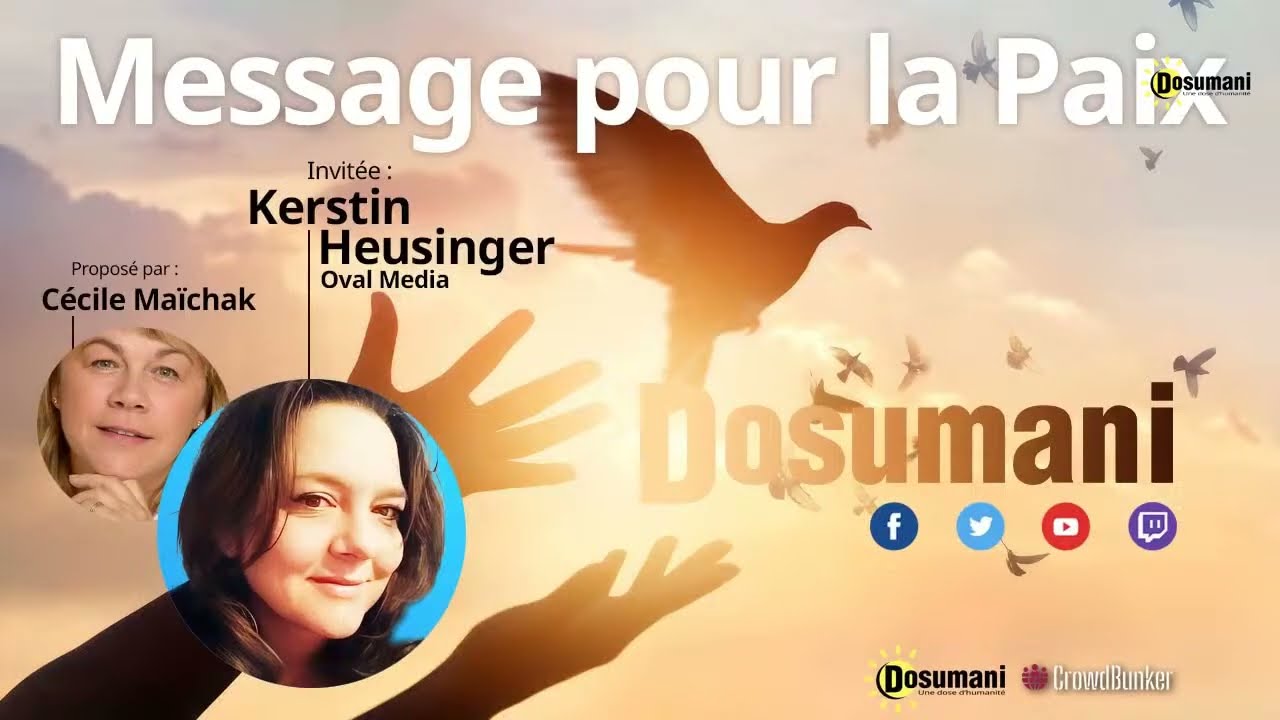 Message de paix Dosumani - Kerstin Heusinger, citoyenne journaliste