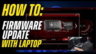 HOW TO: Firmware update via laptop