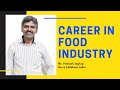 Top Tips for building Career in Food Industry | Food Technology | Food Science | Jobs | Careers