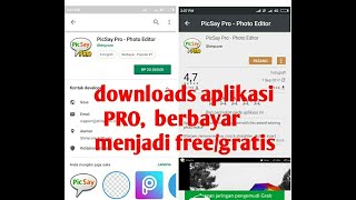 Cara download aplikasi pro berbayar menjadi gratis