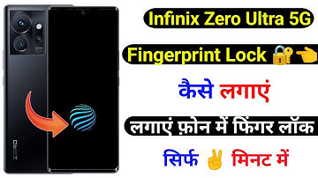 infinix zero ultra 5g fingerprint lock kaise lagaye | infinix zero ultra finger lock setting