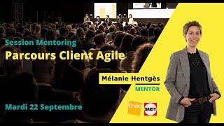 Session Mentoring Parcours Client Agile - Paris Retail Week Live & Connect