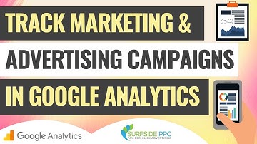 Track Marketing Campaigns & Advertising Campaigns with Google Analytics Campaign URL Builder
