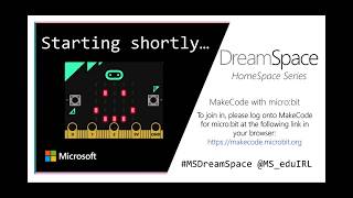 DreamSpace HomeSpace Series- MakeCode for micro:bit Lesson 5