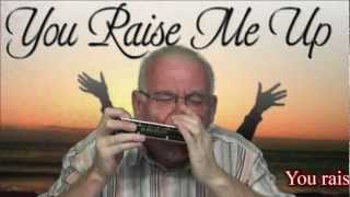 Video thumbnail of "YOU RAISE ME UP - HARMONICA"