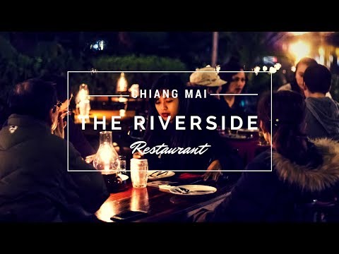 The Riverside Restaurant in Chiang Mai, One of the Top Restaurants In Chiang Mai