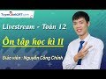 Ôn tập học kì 2 - Toán 12 - Giáo viên : Nguyễn Công Chính