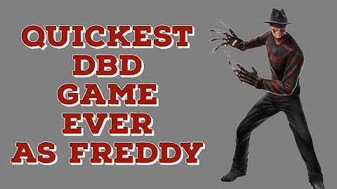 fastest  game ever on Dbd