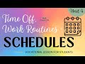 Understanding Work Routines and Schedules