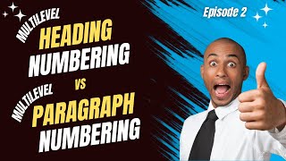 Ep02: Multilevel HEADING Numbering vs Multilevel PARAGRAPH Numbering