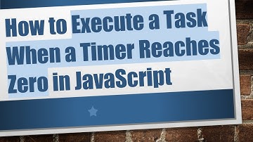 How to Execute a Task When a Timer Reaches Zero in JavaScript