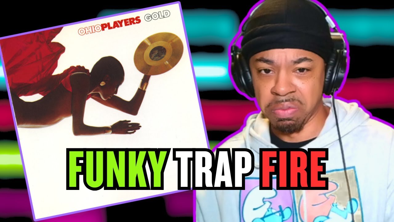Turning 70's Funk Into Modern Trap | Ohio Players Flip