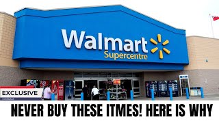 NEVER Buy These 12 Walmart Items (Employees Said Why!)