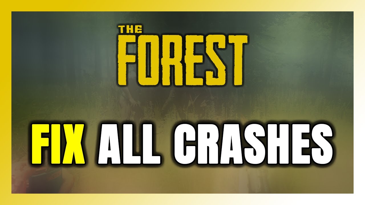 FIX The Forest Crashing, Freezing, Not Launching, Stuck & Black Screen