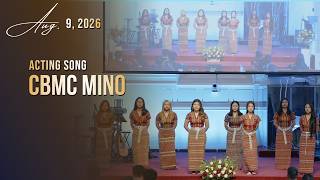 CBMC Mino || Acting Song || Aug 9, 2026