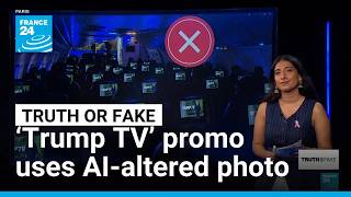 White House shared AI-altered photo to promote Trump TV • FRANCE 24 English