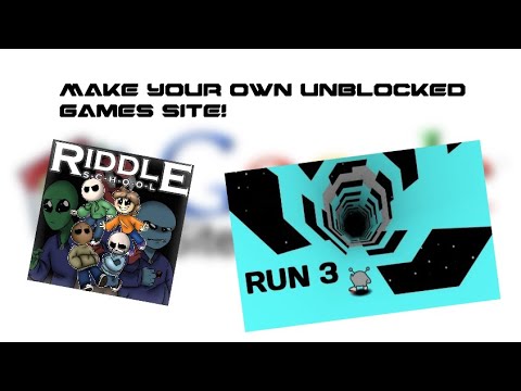 Make your Own Unblocked Game Website for School 