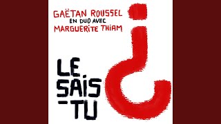 Video thumbnail of "Gaëtan Roussel - Le sais-tu ¿"