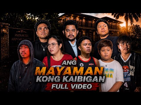 "ANG MAYAMAN KONG KAIBIGAN" (FULL VIDEO)