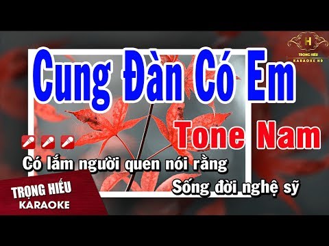 Karaoke Cung Đàn Có Em Tone Nam Nhạc Sống | Trọng Hiếu